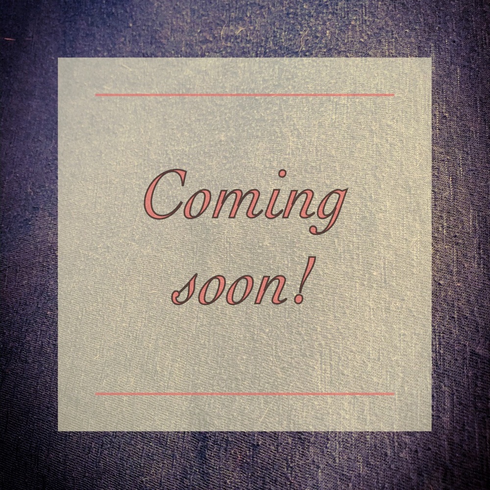 Coming Soon!